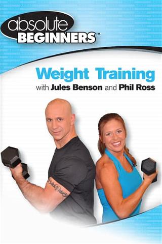 Absolute Beginners: Weight Training poster
