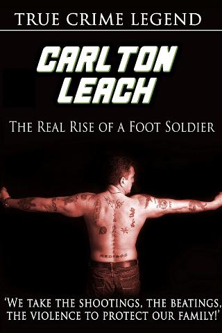 Carlton Leach - Real Rise of a Footsoldier poster