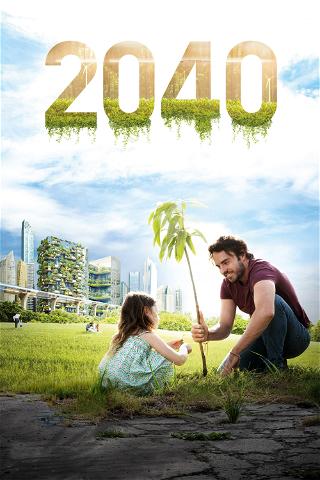 2040 - framtidsfilmen poster