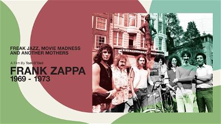 Frank Zappa - Freak Jazz, Movie Madness & Another Mothers poster