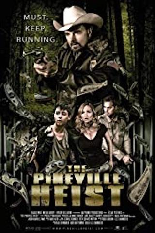 The Pineville Heist poster