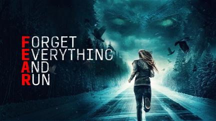 Forget Everything and Run poster