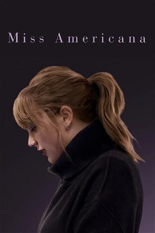 Taylor Swift: Miss Americana poster