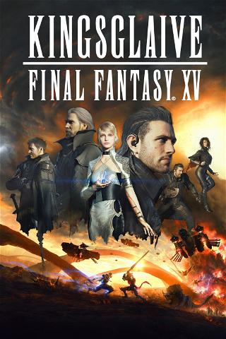 Kingsglaive: Final Fantasy XV poster