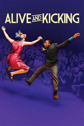 Alive and Kicking – Swing-tanssin huuma poster