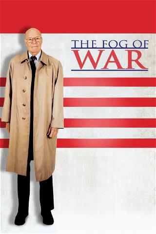 The Fog of War : Eleven Lessons from the Life of Robert S. McNamara poster