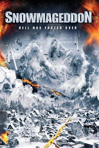Snowmageddon: Hölle aus Eis und Feuer poster