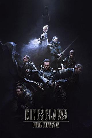 Final Fantasy XV : Kingsglaive poster