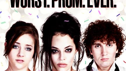 Worst. Prom. Ever. poster