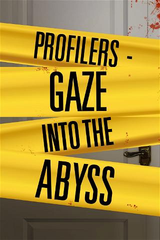 Profilers: Gaze Into the Abyss poster