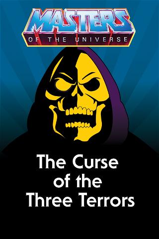 Masters of the Universe: The Curse of the Three Terrors poster