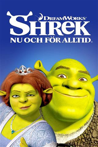 Shrek - nu och för alltid poster
