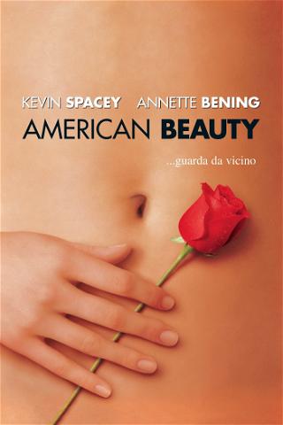 American Beauty...guarda da vicino poster
