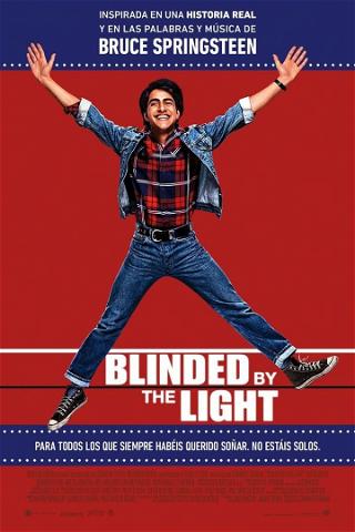 Blinded by the Light (Cegado por la luz) poster