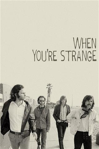 The Doors: When you're strange poster