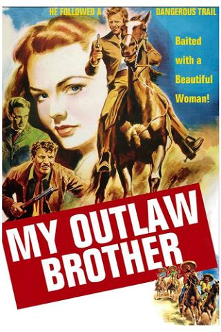 My Outlaw Brother poster