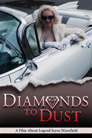 Diamonds To Dust poster