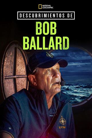 Descubrimientos de Bob Ballard poster