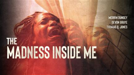 The Madness Inside Me poster