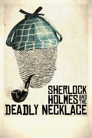 Sherlock Holmes and the Deadly Necklace poster