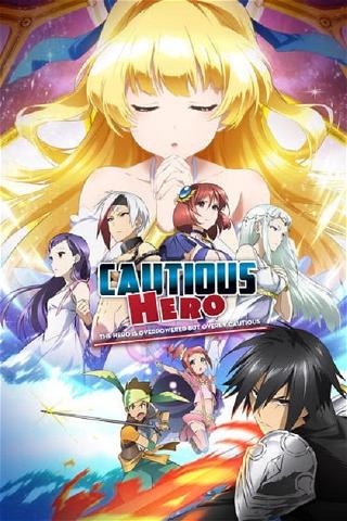 Cautious Hero: The Hero is Overpowered but Overly Cautious poster