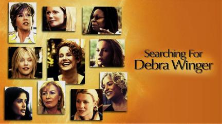 Searching for Debra Winger poster