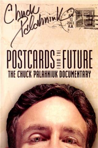Postcards from the Future: The Chuck Palahniuk Documentary poster