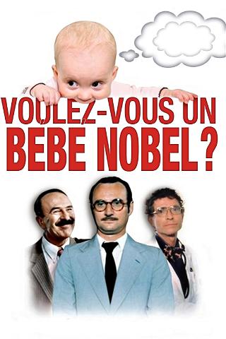 Voulez-vous un bébé Nobel ? poster