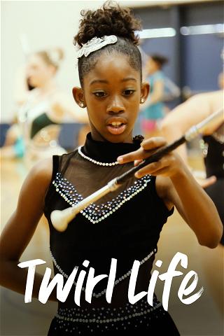 Twirl Life poster