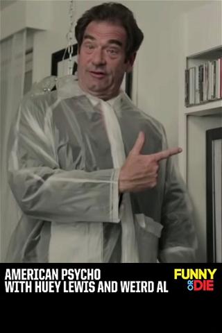 American Psycho with Huey Lewis and Weird Al poster