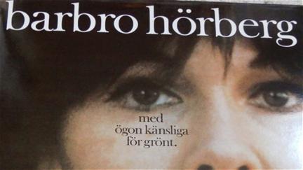 Med ögon känsliga för grönt – Barbro Hörberg poster