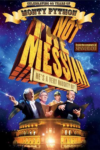 Not the Messiah (He's a Very Naughty Boy) poster