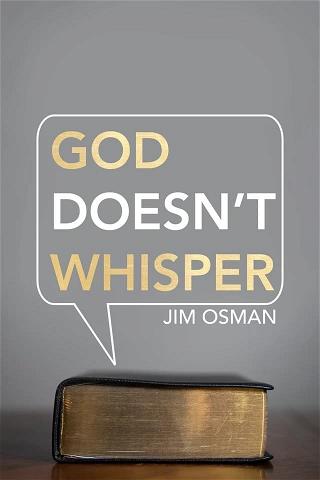 God Doesn't Whisper poster