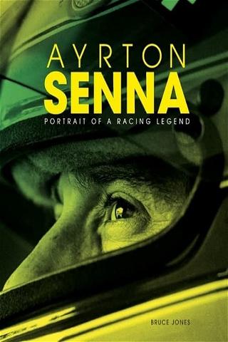 Ayrton Senna an Official Tribute to Senna 1960-1995 poster