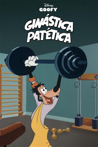 Ginástica Patética poster