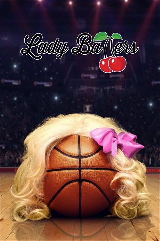 Lady Ballers poster