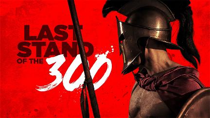 Last Stand of the 300 poster