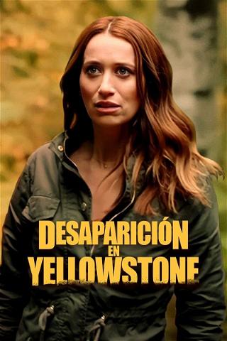 Disappearance in Yellowstone poster