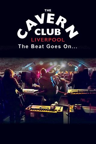 The Cavern Club: The Beat Goes On poster