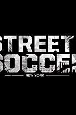 Street Soccer: New York poster