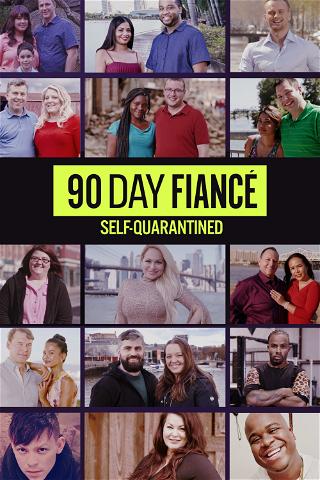 90 Day Fiance: Self-Quarantined poster