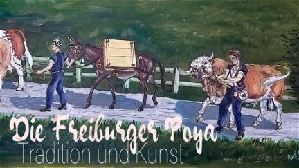 Die Freiburger Poya - Tradition und Kunst poster