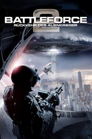 Battleforce 2: Die Rückkehr der Alienkrieger poster