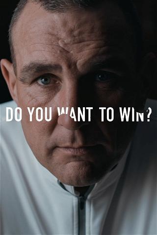 Do You Want To Win? poster
