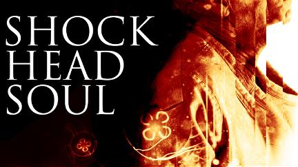 Shock Head Soul poster