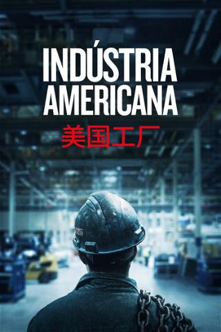 Indústria Americana poster