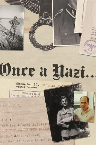 Once a Nazi... poster