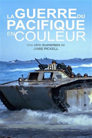 La Guerre du Pacifique en couleur poster