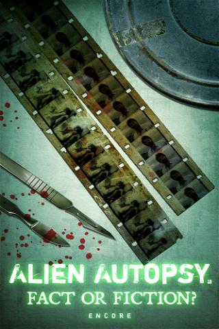 Alien Autopsy: Fact or Fiction? Encore poster