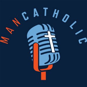 Man Catholic Podcast poster